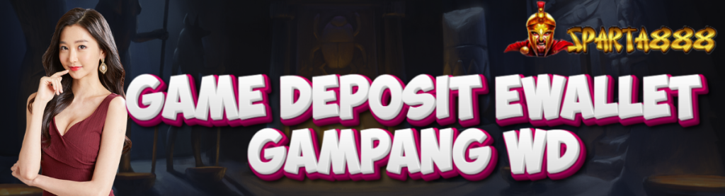 Game Deposit Ewallet