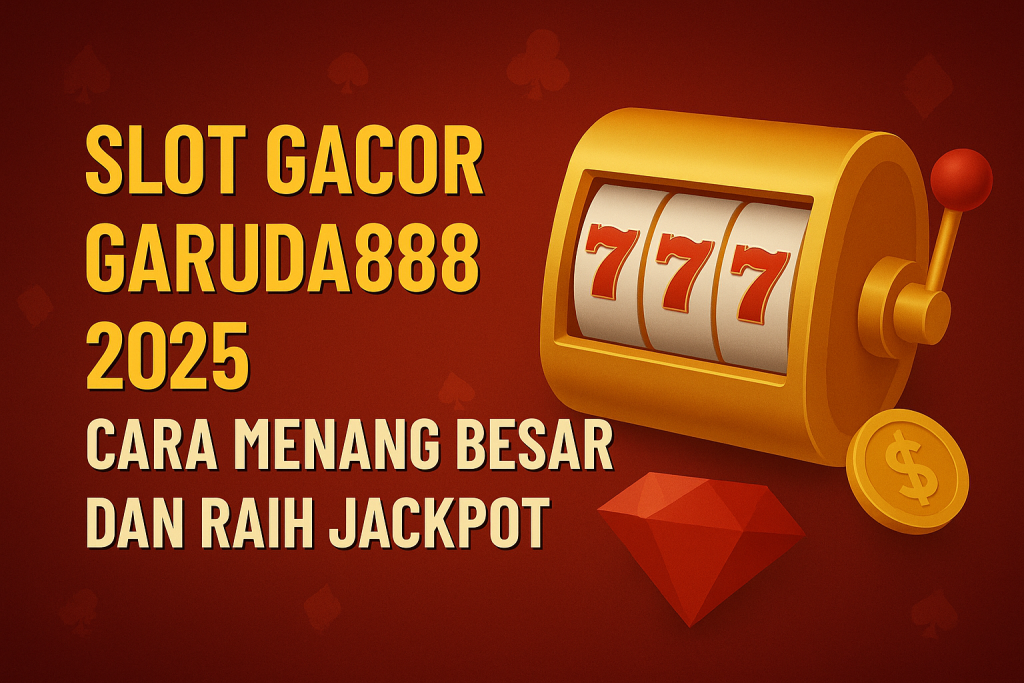 Slot Gacor Garuda888